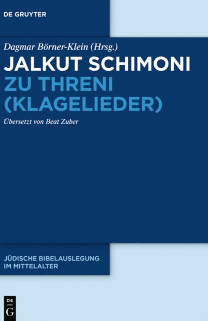 Dagmar Borner-Klein - Jalkut Schimoni zu Threni (Klagelieder), E-bok. Tillgänglighet: Lägg i varukorg