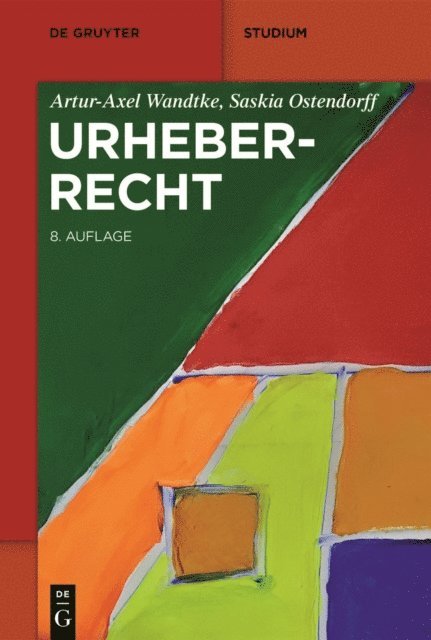 Saskia Ostendorff, Artur-Axel Wandtke - Urheberrecht, E-bok