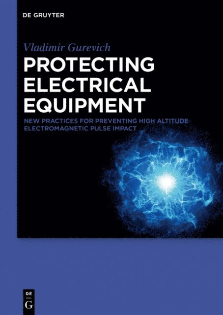 Vladimir Gurevich - Protecting Electrical Equipment, E-bok