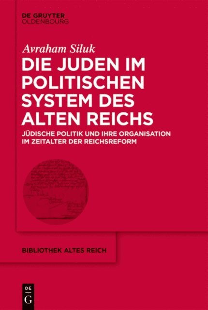 Avraham Siluk - Die Juden im politischen System des Alten Reichs, E-bok
