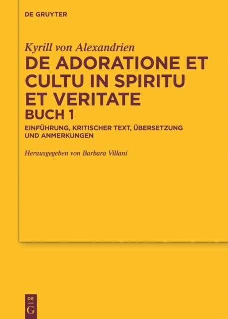 Kyrill von Alexandrien, Barbara Villani - De adoratione et cultu in spiritu et veritate, Buch 1, E-bok