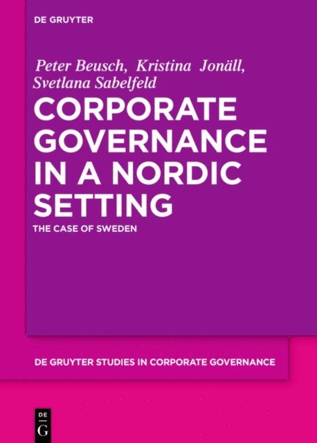 Svetlana Sabelfeld, Kristina Jonall, Peter Beusch - Corporate Governance in a Nordic Setting, E-bok