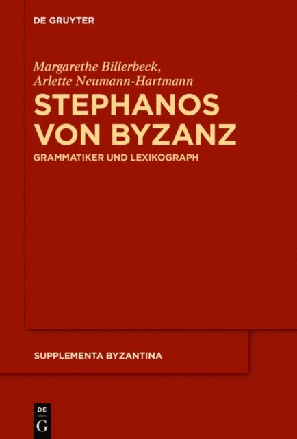 Arlette Neumann-Hartmann, Margarethe Billerbeck - Stephanos von Byzanz, E-bok