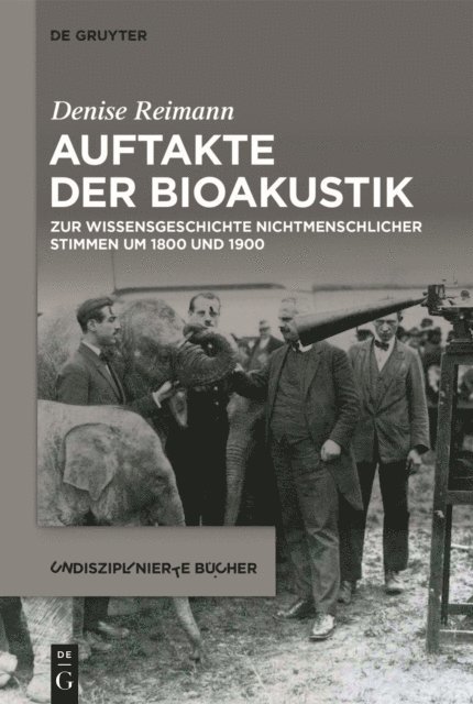Denise Reimann - Auftakte der Bioakustik, E-bok