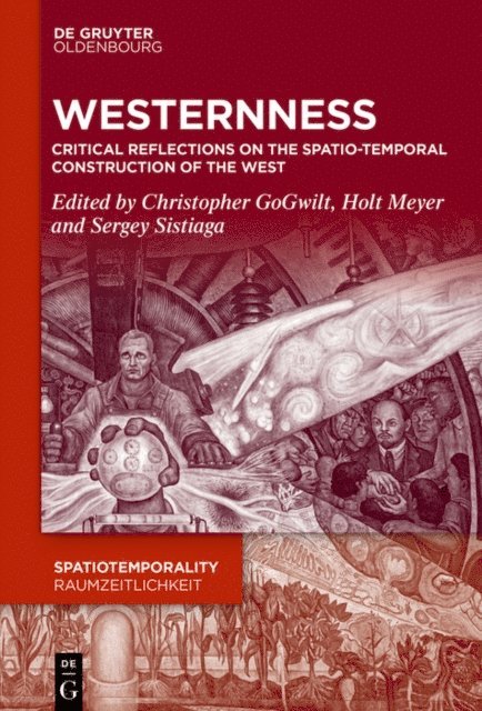 Sergey Sistiaga, Holt Meyer, Christopher Gogwilt - Westernness, E-bok