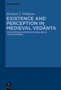 Existence and Perception in Medieval Ved?nta