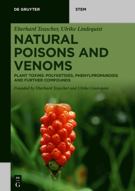Ulrike Lindequist, Eberhard Teuscher - Natural Poisons and Venoms, E-bok