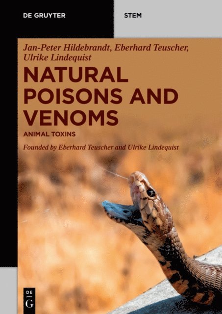 Ulrike Lindequist, Eberhard Teuscher, Jan-Peter Hildebrandt - Natural Poisons and Venoms, E-bok