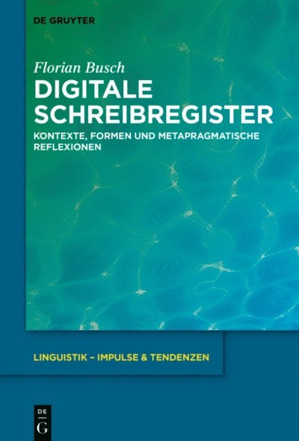 Florian Busch - Digitale Schreibregister, E-bok