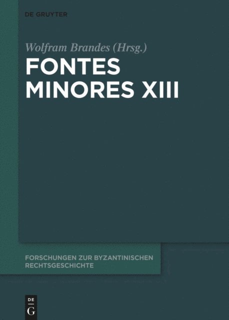 Wolfram Brandes - Fontes Minores XIII, E-bok