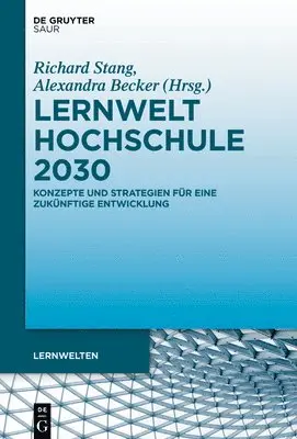 Richard Stang, Alexandra Becker - Lernwelt Hochschule 2030, Inbunden. Tillgänglighet: Tillfälligt slut