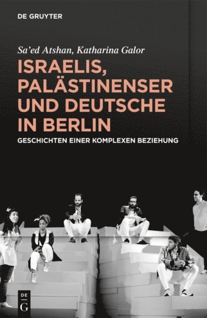 Katharina Galor, Sa'ed Atshan - Israelis, Palästinenser und Deutsche in Berlin, E-bok