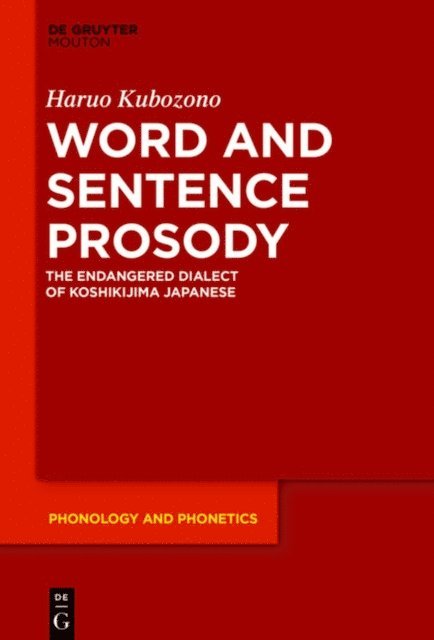 Haruo Kubozono - Word and Sentence Prosody, E-bok
