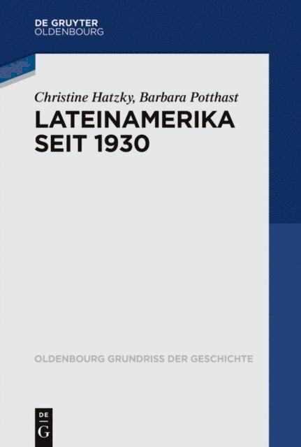 Barbara Potthast, Christine Hatzky - Lateinamerika seit 1930, E-bok