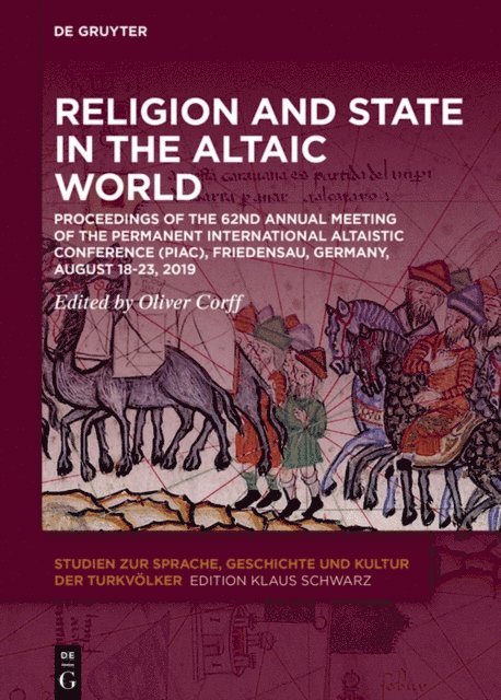 Oliver Corff - Religion and State in the Altaic World, E-bok