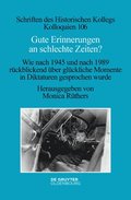 Gute Erinnerungen an Schlechte Zeiten?