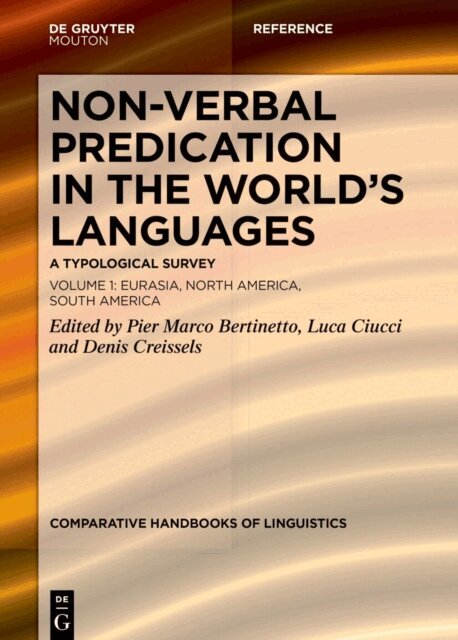 Denis Creissels, Luca Ciucci, Pier Marco Bertinetto - Non-verbal Predication in the World's Languages, E-bok