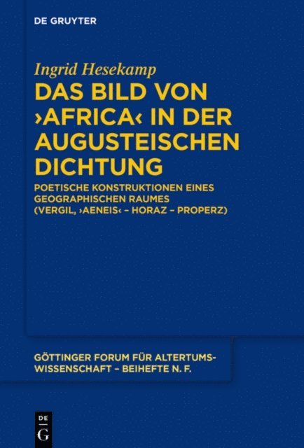 Ingrid Hesekamp - Das Bild von ›Africa‹ in der augusteischen Dichtung, E-bok