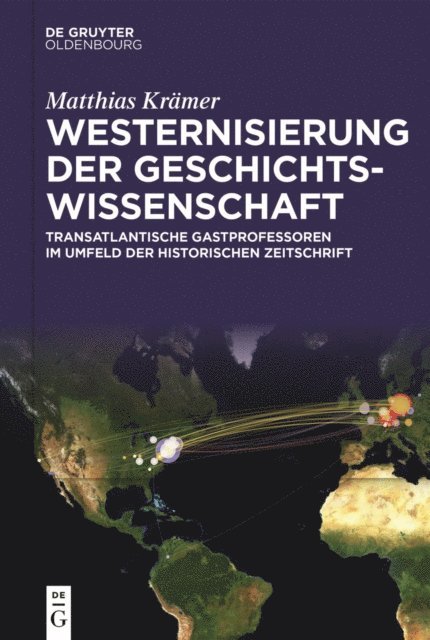 Matthias Kramer - Westernisierung der Geschichtswissenschaft, E-bok