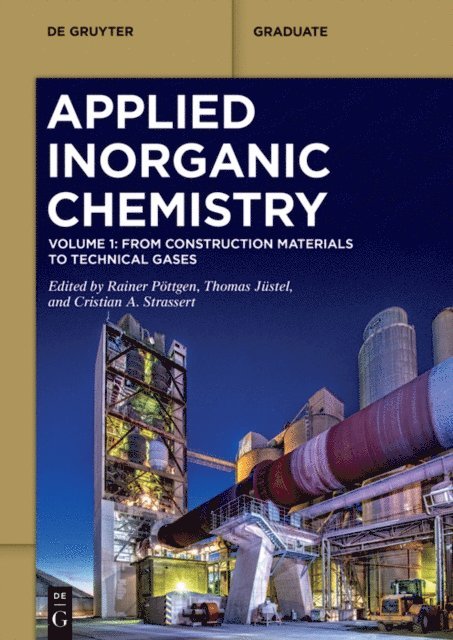 Cristian A. Strassert, Thomas Justel, Rainer Pottgen - From Construction Materials to Technical Gases, E-bok