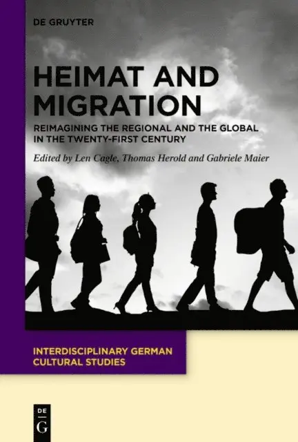 Gabriele Maier, Thomas Herold, Josef Stuart Len Cagle - Heimat and Migration, E-bok. Tillgänglighet: Lägg i varukorg