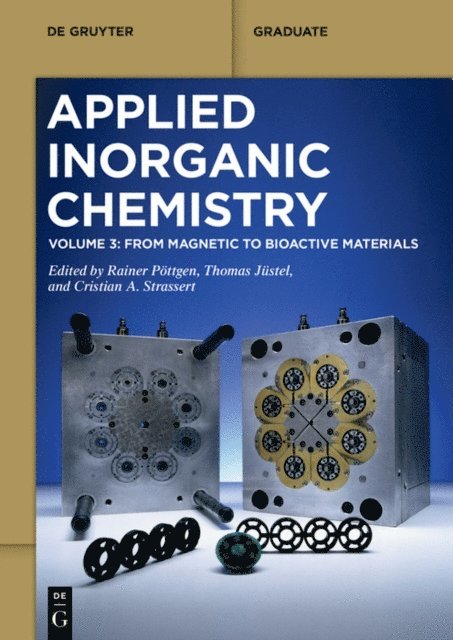 Cristian A. Strassert, Thomas Justel, Rainer Pottgen - From Magnetic to Bioactive Materials, E-bok