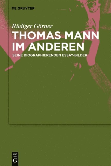 Rudiger Gorner - Thomas Mann im Anderen, E-bok