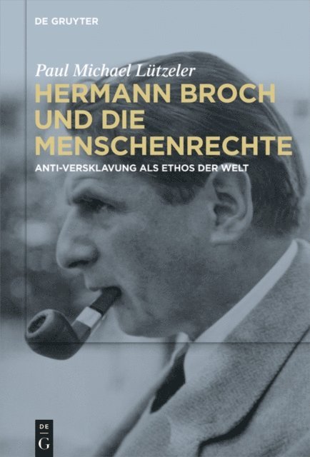 Paul Michael Lutzeler - Hermann Broch und die Menschenrechte, E-bok