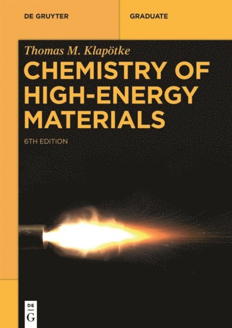 Thomas M. Klapotke - Chemistry of High-Energy Materials, E-bok