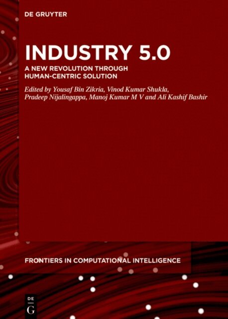 Ali Kashif Bashir, Manoj Kumar M V, Pradeep Nijalingappa, Vinod Kumar Shukla, Yousaf Bin Zikria - Industry 5.0, E-bok
