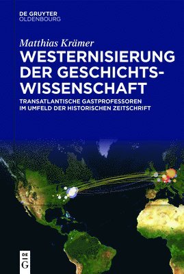 Matthias Krämer - Westernisierung der Geschichtswissenschaft, Inbunden