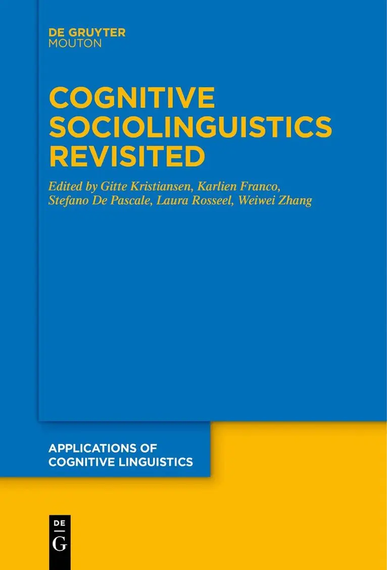 Gitte Kristiansen, Karlien Franco, Stefano De Pascale, Laura Rosseel, Weiwei Zhang - Cognitive Sociolinguistics Revisited, Inbunden. Tillgänglighet: Tillfälligt slut
