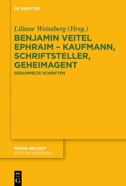 Liliane Weissberg - Benjamin Veitel Ephraim – Kaufmann, Schriftsteller, Geheimagent, E-bok