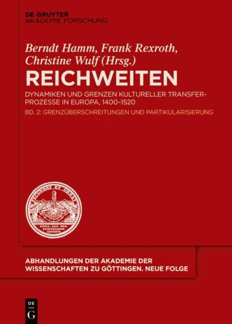 Christine Wulf, Frank Rexroth, Berndt Hamm - Grenzüberschreitung und Partikularisierung, E-bok