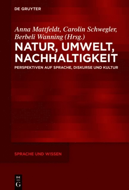 Berbeli Wanning, Carolin Schwegler, Anna Mattfeldt - Natur, Umwelt, Nachhaltigkeit, E-bok