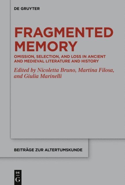Giulia Marinelli, Martina Filosa, Nicoletta Bruno - Fragmented Memory, E-bok