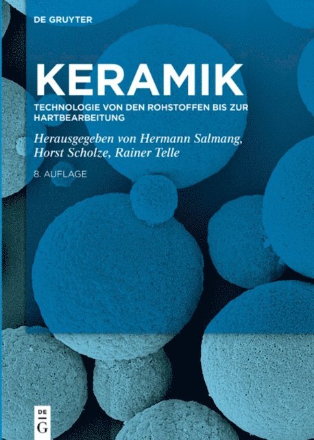 Rainer Telle, Horst Scholze, Hermann Salmang - Technologie von den Rohstoffen bis zur Hartbearbeitung, E-bok
