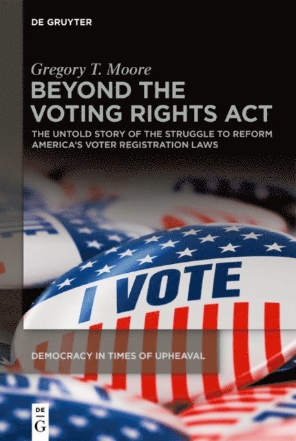 Gregory T. Moore - Beyond the Voting Rights Act, E-bok