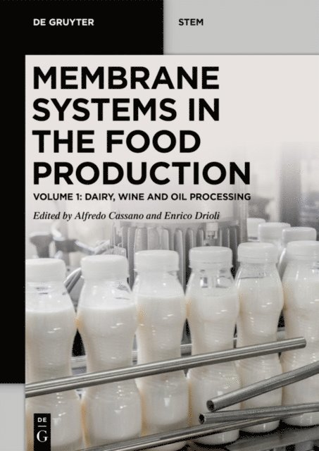 Enrico Drioli, Alfredo Cassano - Membrane Systems in the Food Production, E-bok