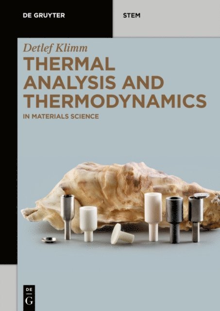 Detlef Klimm - Thermal Analysis and Thermodynamics, E-bok