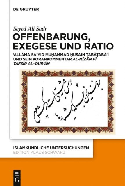 Seyed Ali Sadr - Offenbarung, Exegese und Ratio, E-bok