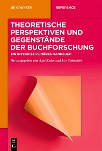 Theoretische Perspektiven und Gegenst�nde der Buchforschung