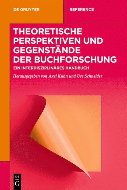 Ute Schneider, Axel Kuhn - Theoretische Perspektiven und Gegenstände der Buchforschung, E-bok