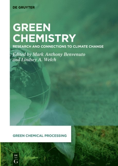 Lindsey Welch, Mark Anthony Benvenuto - Green Chemistry, E-bok