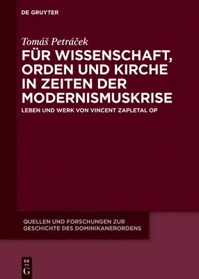 Tomás Petráček - Für Wissenschaft, Orden Und Kirche in Zeiten Der Modernismuskrise, Inbunden. Tillgänglighet: Tillfälligt slut