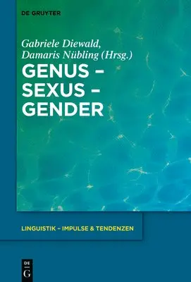 Gabriele Diewald, Damaris Nübling - Genus - Sexus - Gender, Inbunden. Tillgänglighet: Tillfälligt slut