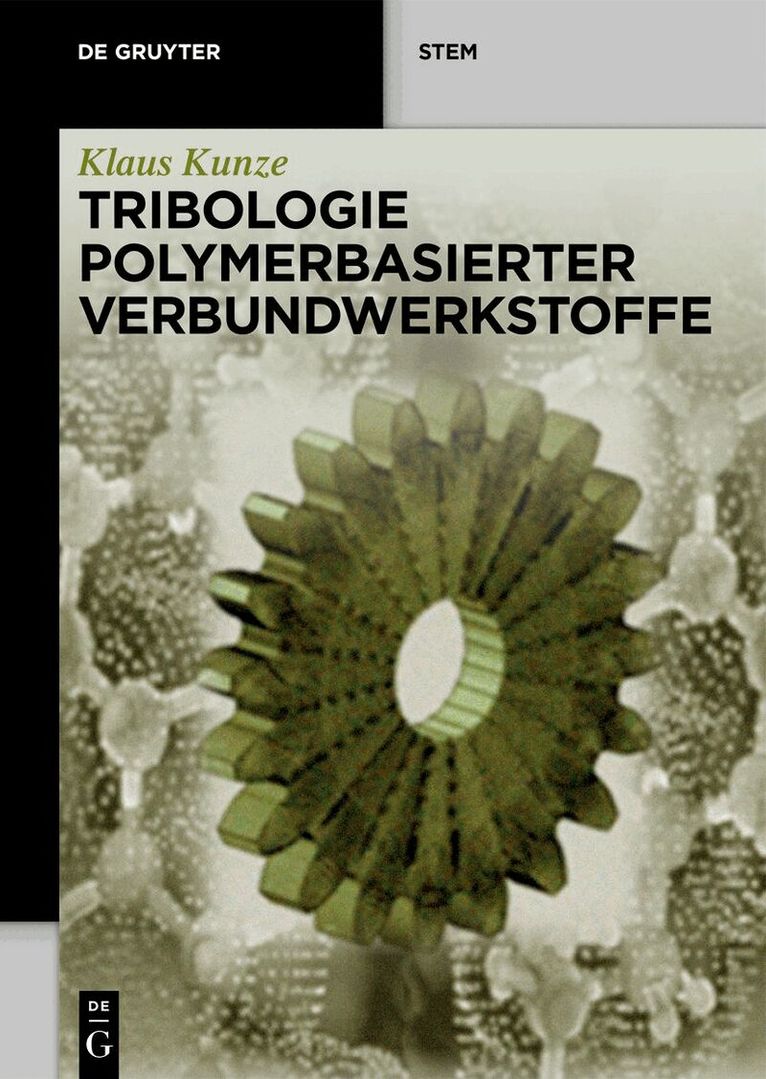 Klaus Kunze - Tribologie Polymerbasierter Verbundwerkstoffe, Häftad