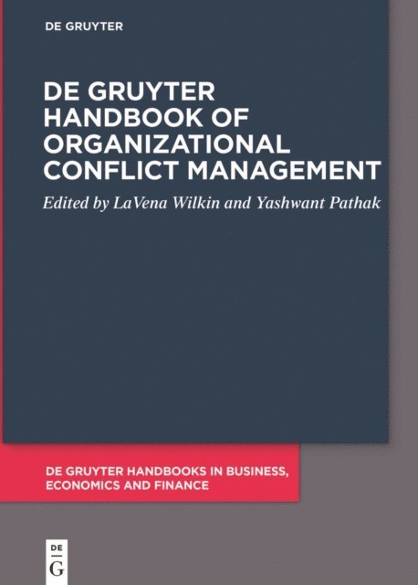 Yashwant Pathak, LaVena Wilkin - De Gruyter Handbook of Organizational Conflict Management, E-bok