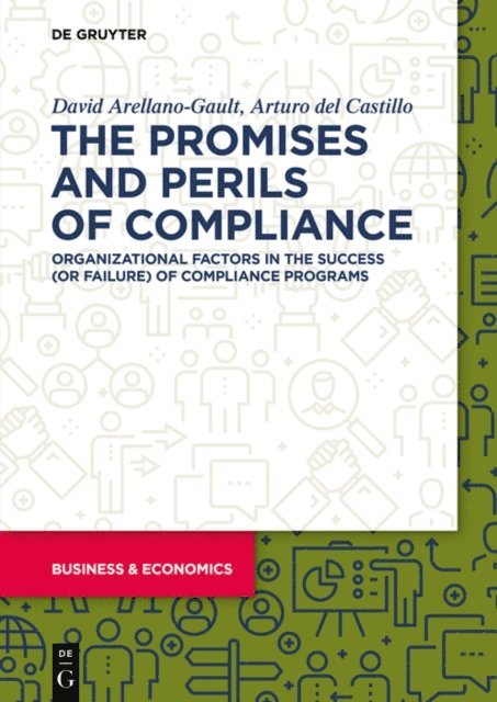 Arturo Castillo, David Arellano-Gault - Promises and Perils of Compliance, E-bok