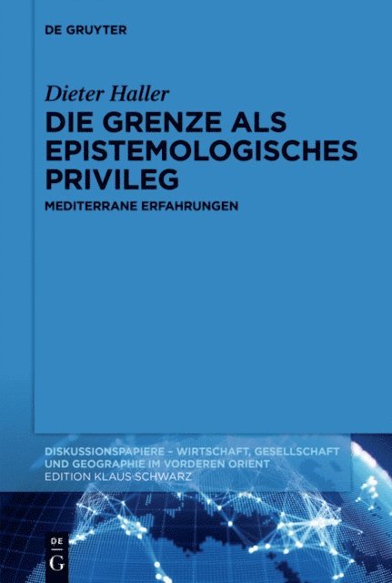Dieter Haller - Die Grenze als epistemologisches Privileg, E-bok